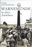 Warnemünde in alten Ansichten: Einl. v. Jürgen Borchert