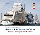 Rostock & Warnemünde: Maritime Metropole des Nordens